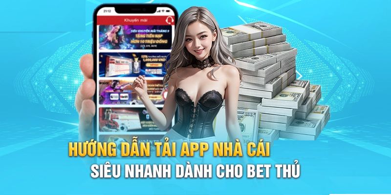 Quy trình tải app trải nghiệm cá cược