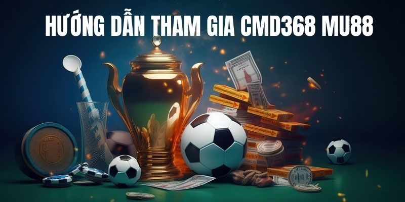 Tham gia cá cược thể thao sảnh CMD 368 cực đơn giản