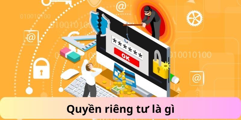 Quyền riêng tư là gì