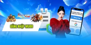 Đăng Nhập MU88 - Vào Nhanh Không Chặn Nhận Quà Tặng Mỗi Ngày