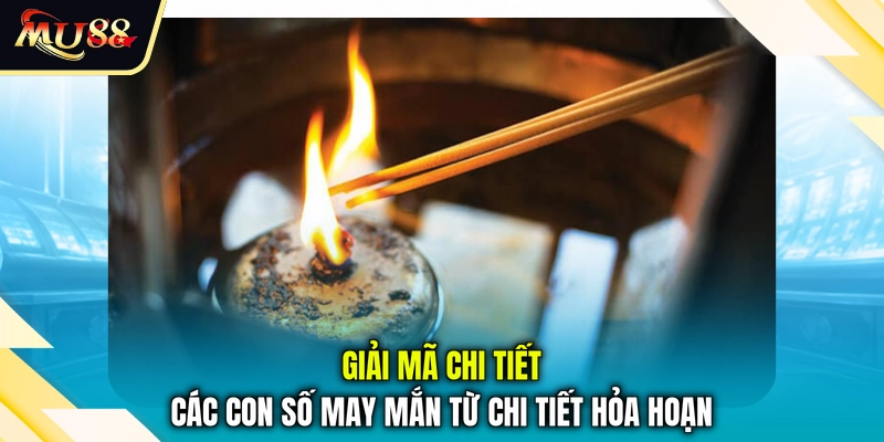 Giải mã chi tiết các con số may mắn từ chi tiết hỏa hoạn